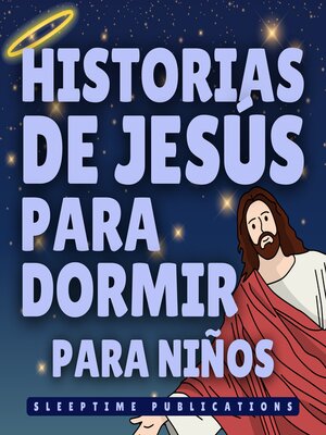 cover image of Historias de Jesús para Dormir para Niños